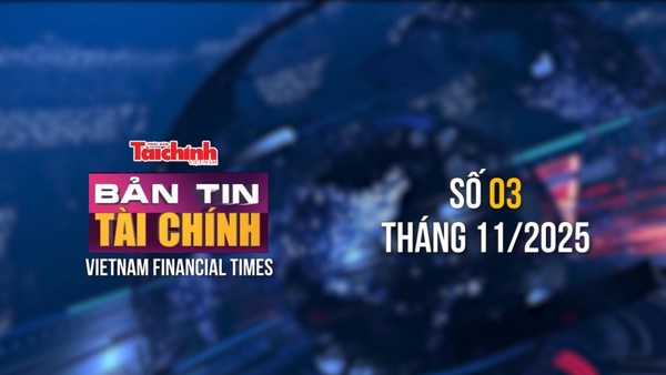[Bản tin Tài chính] Tiếp tục hoàn thiện chính sách thuế, đảm bảo công bằng, minh bạch 