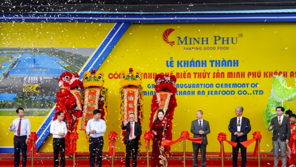 Minh Phú (MPC) khánh thành nhà máy chế biến thủy sản Minh Phú Khánh An tại Cà Mau