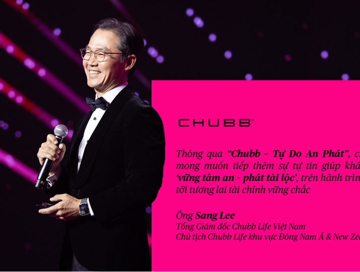 Chubb Life ra mắt bảo hiểm liên kết đơn vị Chubb - Tự Do An Phát