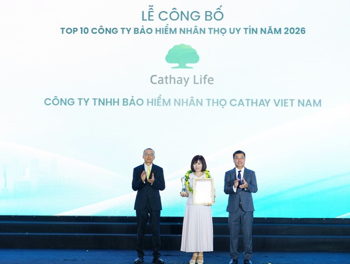 Cathay Life Việt Nam 10 năm liên tiếp được vinh danh Top 10 Công ty Bảo hiểm Uy tín