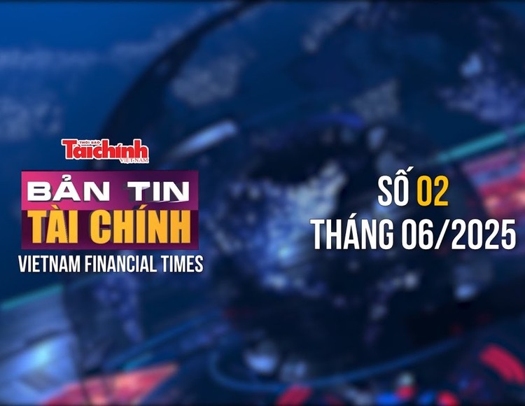 [Bản tin Tài chính] Bộ Tài chính tập trung hoàn thiện thể chế, sớm đưa chính sách vào cuộc sống 