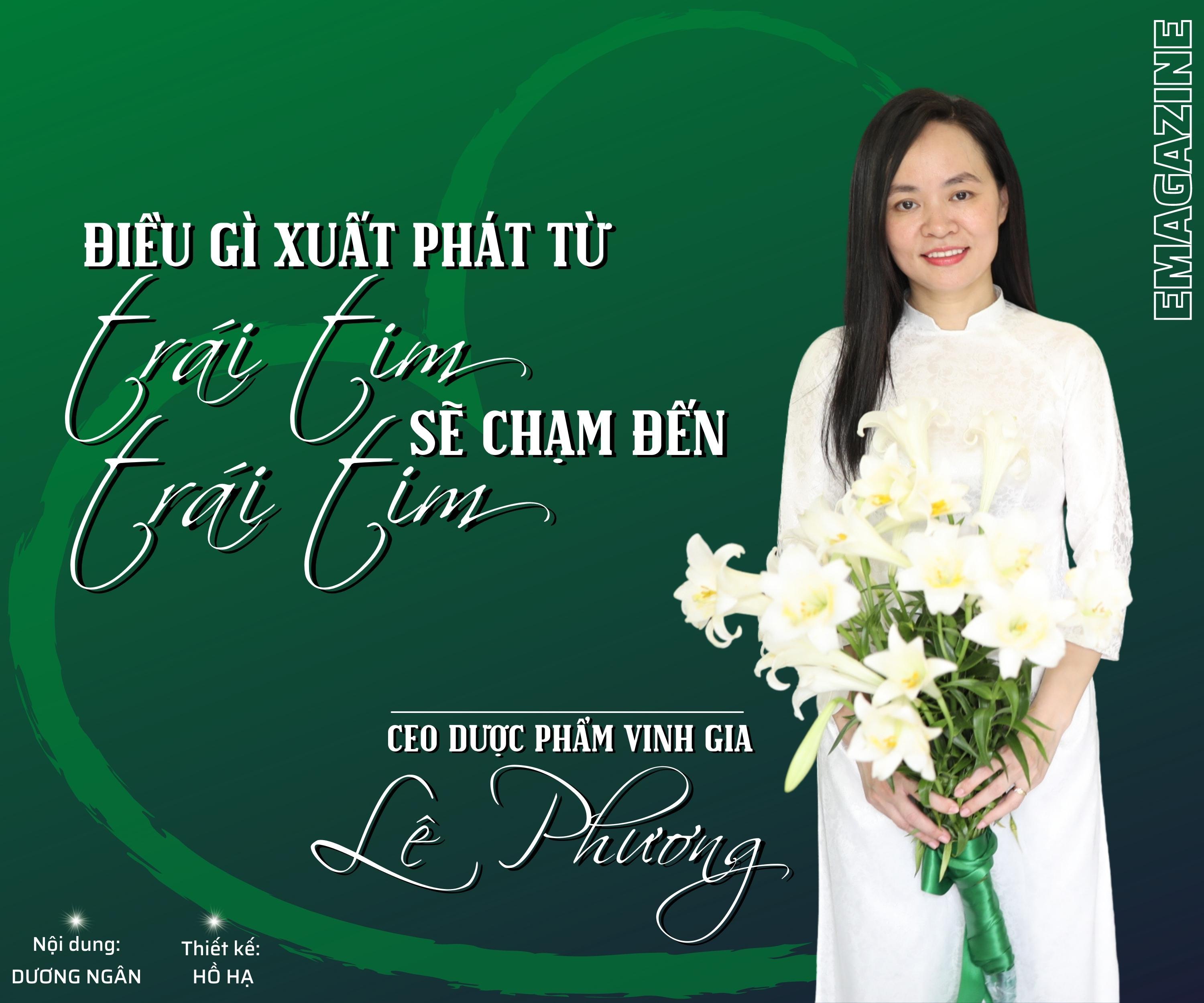 CEO Lê Phương: Điều gì xuất phát từ trái tim sẽ chạm tới trái tim