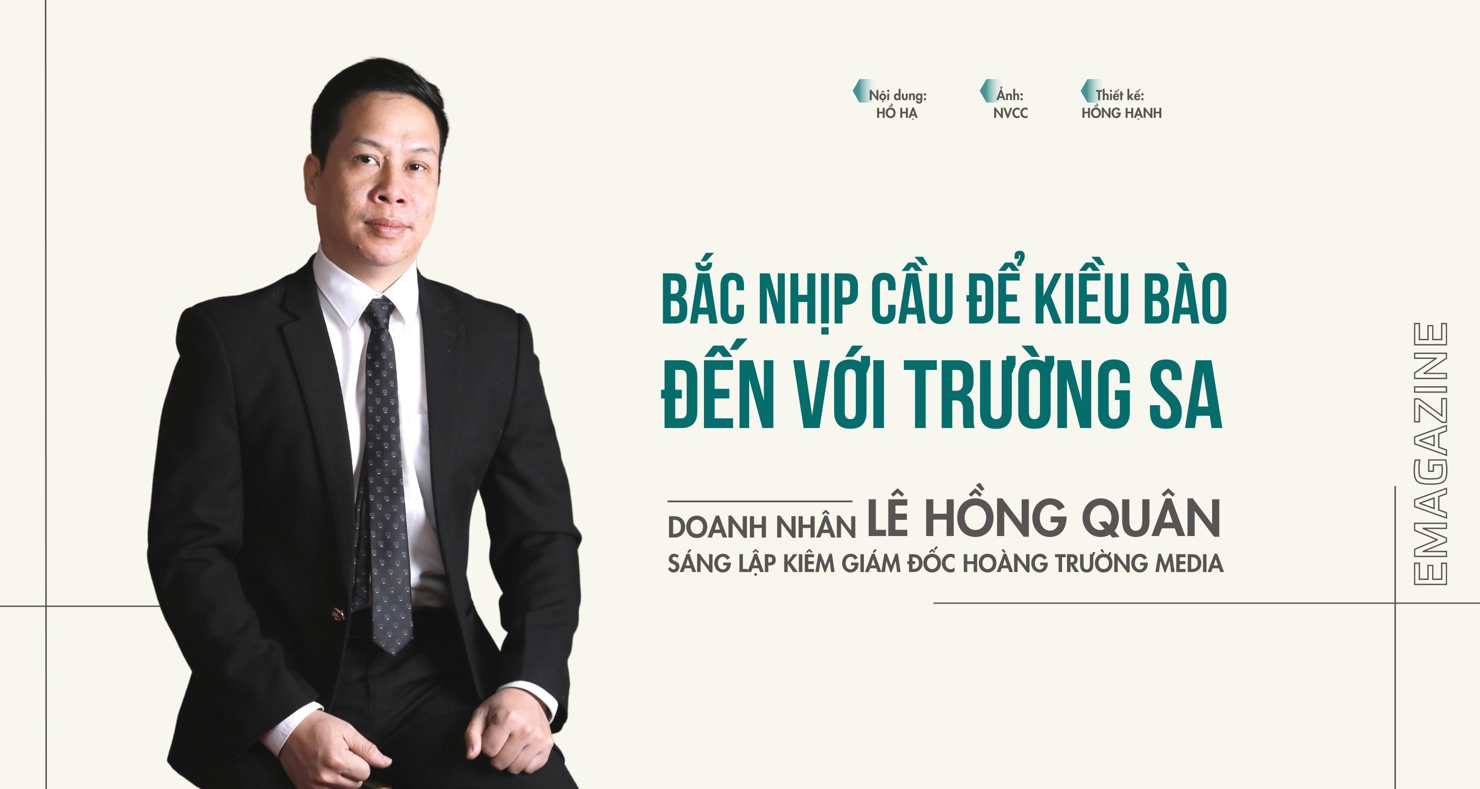 CEO Lê Hồng Quân: Bắc nhịp cầu để kiều bào đến với Trường Sa