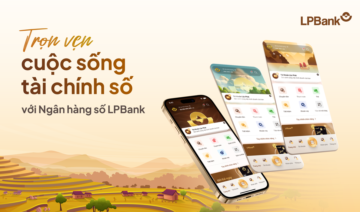 Chỉ cần một chạm - Trọn vẹn cuộc sống tài chính số cùng ứng dụng LPBank