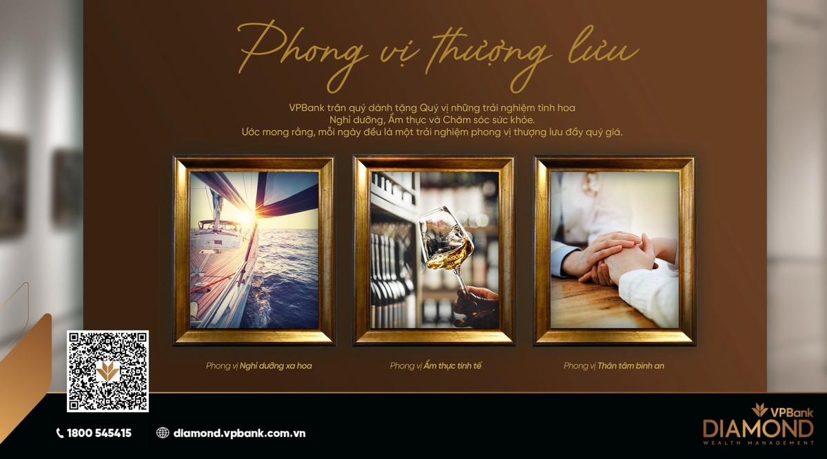 “Phong vị thượng lưu” của VPBank đẩy mạnh thông điệp “Sống thịnh vượng” “Phong vị thượng lưu” của VPBank đẩy mạnh thông điệp “Sống thịnh vượng”