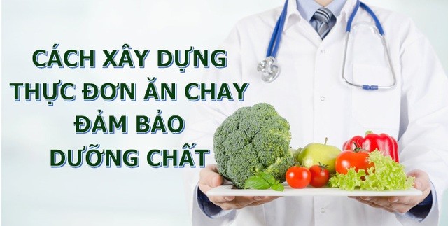 Cách ăn chay khoa học để phòng chống bệnh tật và đảm bảo dưỡng chất ảnh 2