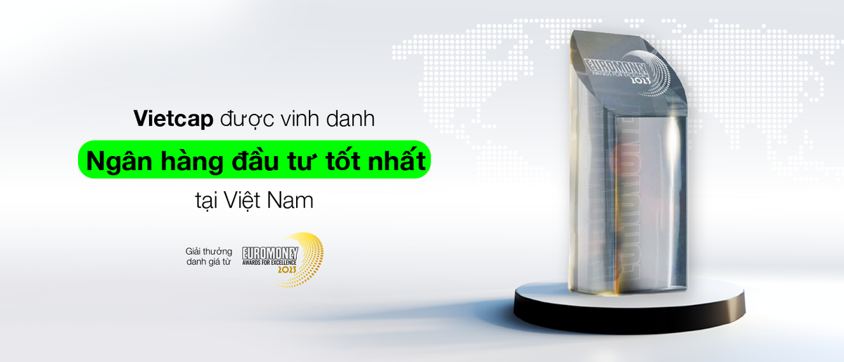 Vietcap là định chế tài chính Việt Nam duy nhất được vinh danh tại Euromoney Awards for Excellence năm nay