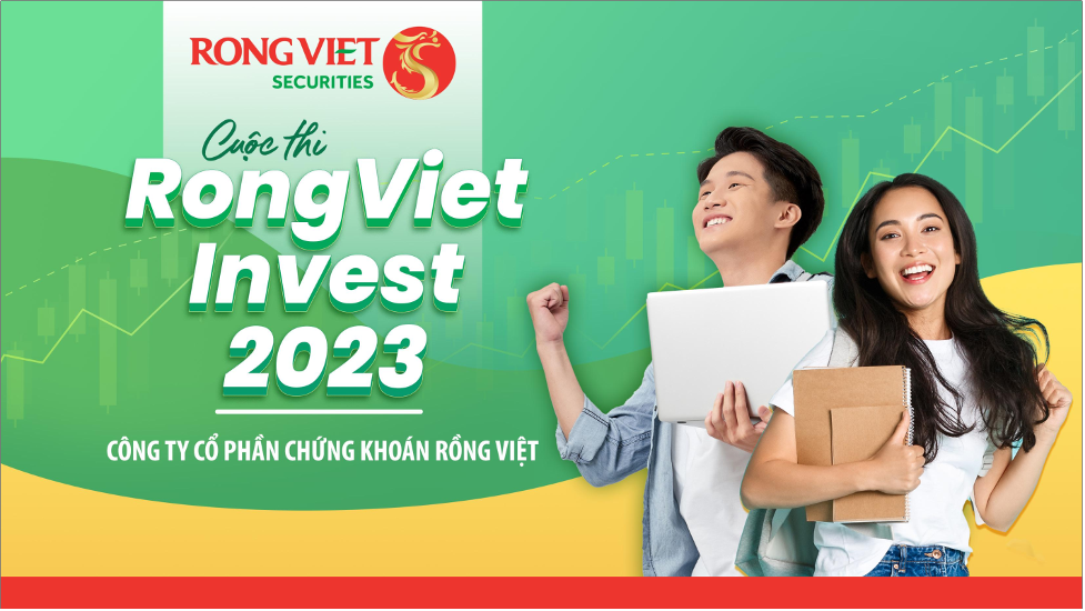 RongViet Invest 2023 – Cuộc thi đầu tư chứng khoán thực tế dành cho sinh viên sắp được Rồng Việt triển khai