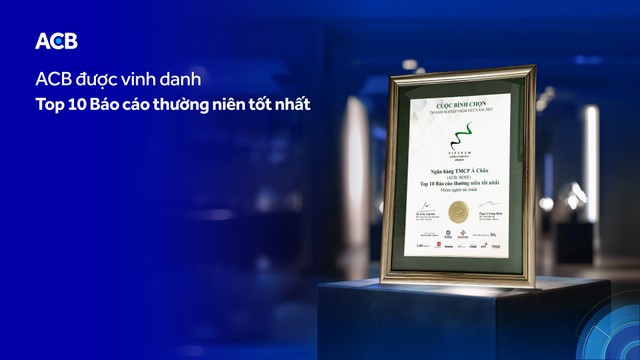 ACB được vinh danh “Top 10 Báo cáo thường niên tốt nhất” nhóm ngành tài chính.