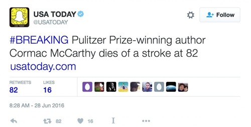 Tài khoản Twitter của báo USA Today đưa tin nhà văn McCarthy qua đời sau khi thông tin giả mạo của Debenedetti tuần này. Tài khoản Twitter của USA Todayđưa tin nhà văn McCarthy sau khithông tin giả mạo của Debenedetti