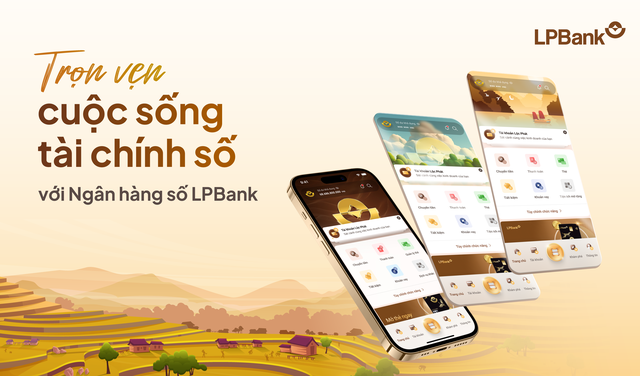 Chỉ cần một chạm - Trọn vẹn cuộc sống tài chính số cùng ứng dụng LPBank