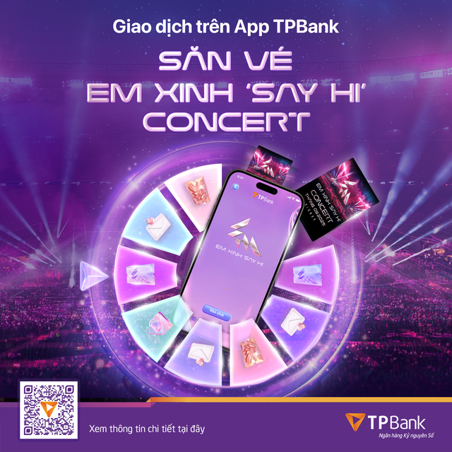 TPBank mang đến Chương trình “Vòng Quay Em Xinh” với vô vàn cơ hội săn vé concert Em Xinh “Say Hi” cực đỉnh.