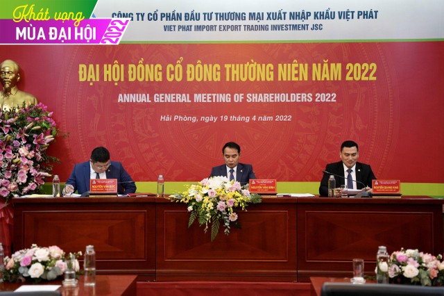 Đại hội đồng cổ đông thường niên năm 2022 của Việt Phát đã thông qua tất cả các tờ trình tại cuộc họp Đại hội đồng cổ đông thường niên năm 2022 của Việt Phát đã thông qua tất cả các tờ trình tại cuộc họp