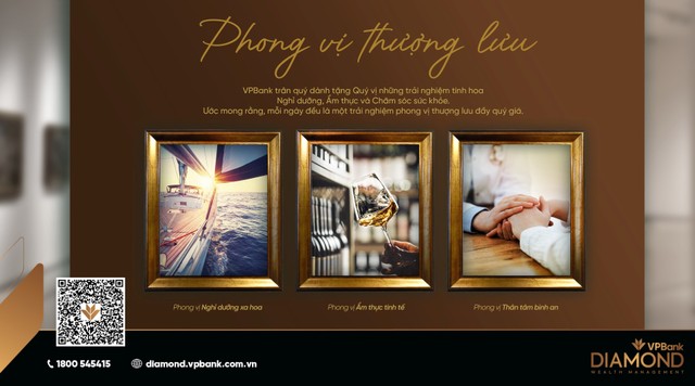 “Phong vị thượng lưu” của VPBank đẩy mạnh thông điệp “Sống thịnh vượng” “Phong vị thượng lưu” của VPBank đẩy mạnh thông điệp “Sống thịnh vượng”
