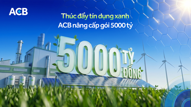 ACB đồng hành cùng doanh nghiệp hiện thực hóa chiến lược phát triển xanh và bền vững với gói tín dụng xanh 5000 tỷ đồng. ACB đồng hành cùng doanh nghiệp hiện thực hóa chiến lược phát triển xanh và bền vững với gói tín dụng xanh 5000 tỷ đồng.
