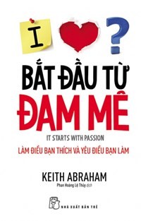 “Toa thuốc” thành công: Thích làm gì, cứ làm! ảnh 1