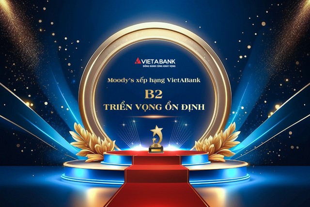 Moody’s xếp hạng tín nhiệm B2, triển vọng ổn định cho VietABank