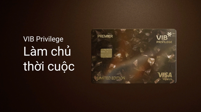 Dòng thẻ Signature dành cho khách hàng ưu tiên của VIB.