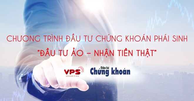 Tham gia đầu tư chứng khoán phái sinh ảo chưa bao giờ là muộn