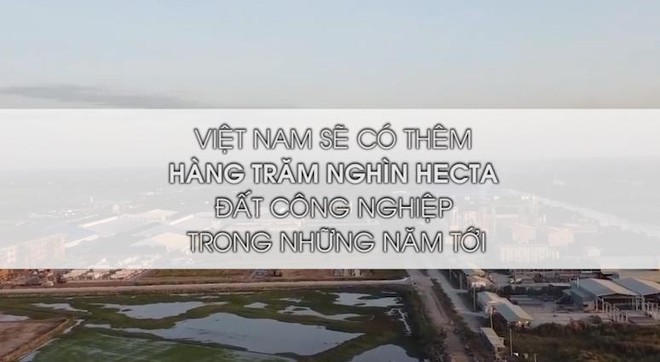 Sẽ có hàng trăm nghìn hecta đất làm khu công nghiệp trong những năm tới