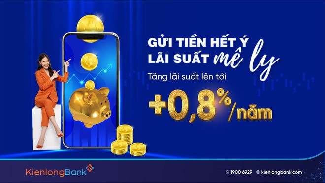 KienlongBank cộng tối đa thêm 0,8% lãi suất tiết kiệm cho khách hàng