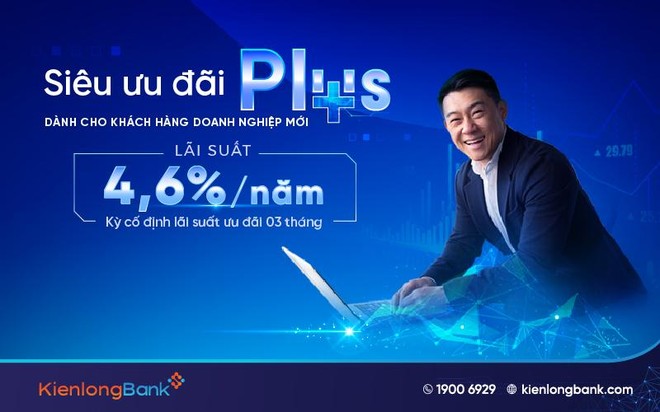 KienlongBank ưu đãi lãi suất 4,6%/năm dành cho khách hàng doanh nghiệp mới