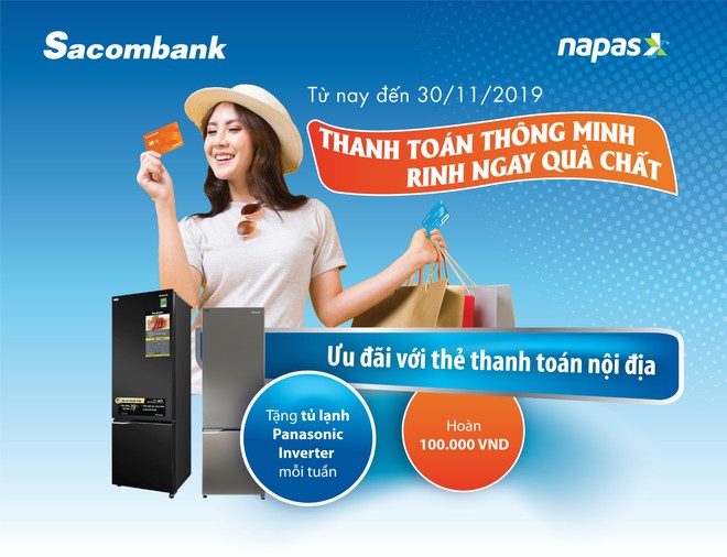 Chủ thẻ thanh toán nội địa sacombank được hoàn tiền và tặng tủ lạnh