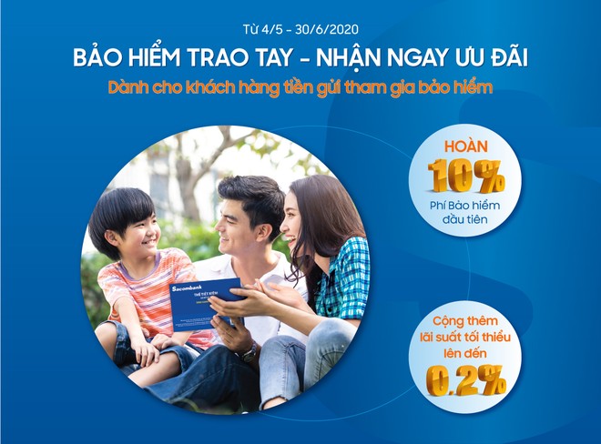 Khách hàng gửi tiết kiệm tại Sacombank được ưu đãi mua bảo hiểm