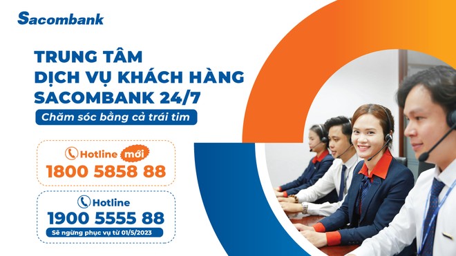 Sacombank thêm số Hotline trung tâm dịch vụ khách hàng 24/7