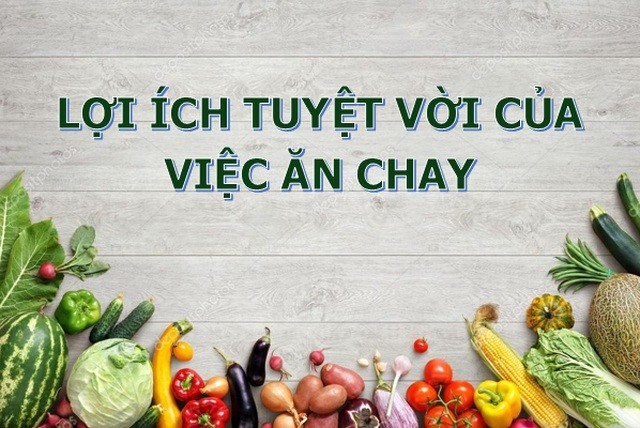 Cách ăn chay khoa học để phòng chống bệnh tật và đảm bảo dưỡng chất