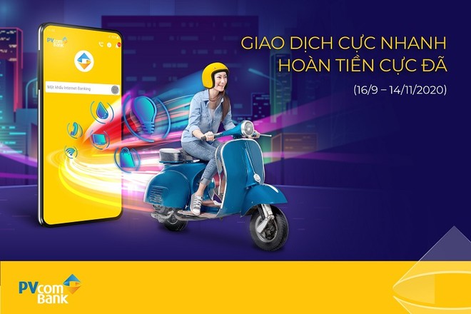 Hoàn tiền lên tới 10% giá trị giao dịch, đa dạng thanh toán chỉ với mỗi lần chạm, trải nghiệm đáng nhớ trên nền tảng công nghệ hiện đại cùng chương trình “Giao dịch cực nhanh, hoàn tiền cực đã” của PVcomBank.