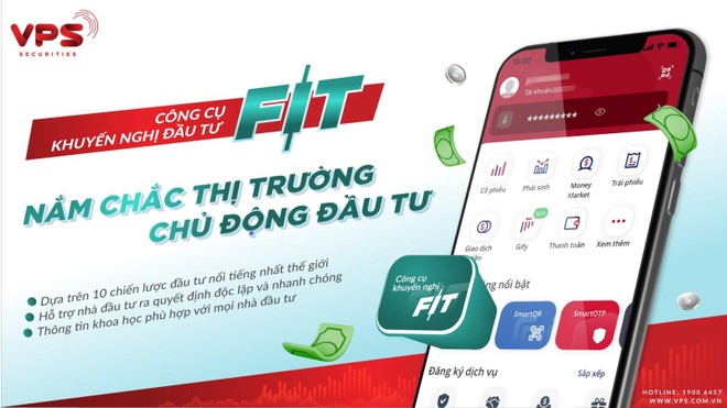 VPS ra mắt công cụ khuyến nghị đầu tư FIT hỗ trợ khách hàng nắm bắt thị trường, ra quyết định đầu tư