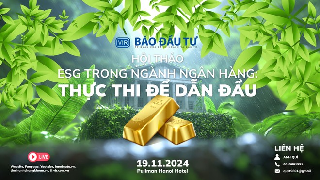 Báo Đầu tư tổ chức Hội thảo ESG trong ngành ngân hàng 