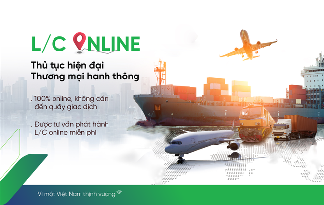 VPBank tiên phong cấp L/C online hỗ trợ doanh nghiệp giao dịch an toàn, tiết kiệm