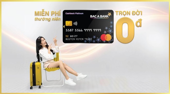 BAC A BANK miễn nhiều loại phí dành cho chủ thẻ tín dụng quốc tế