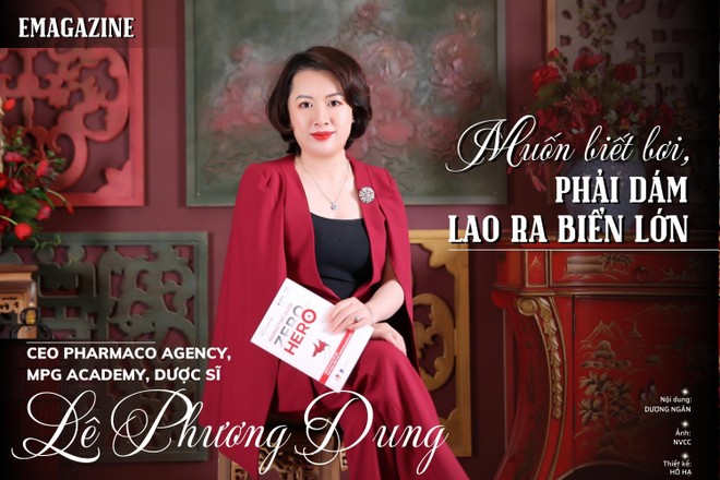 CEO Pharmaco Agency, MPG Academy Lê Phương Dung: Muốn biết bơi phải dám lao ra biển lớn