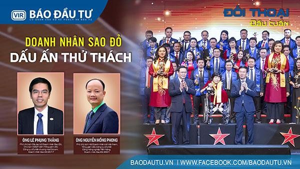 [Đối thoại đầu tuần] Doanh nhân Sao Đỏ: Dấu ấn thử thách