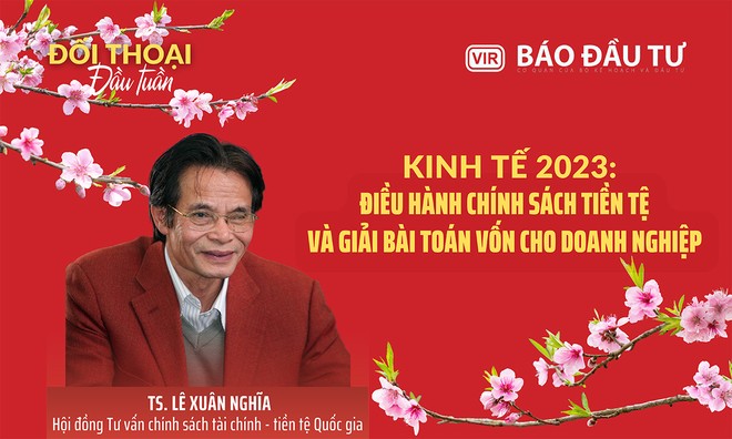 Kinh tế 2023: Điều hành chính sách tiền tệ và giải bài toán vốn cho doanh nghiệp 