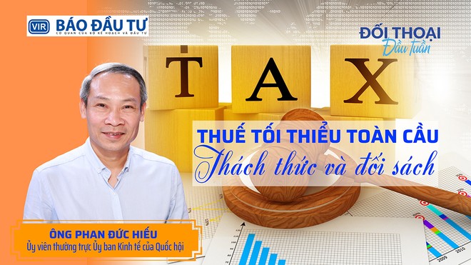 Thuế tối thiểu toàn cầu: Thách thức và đối sách 