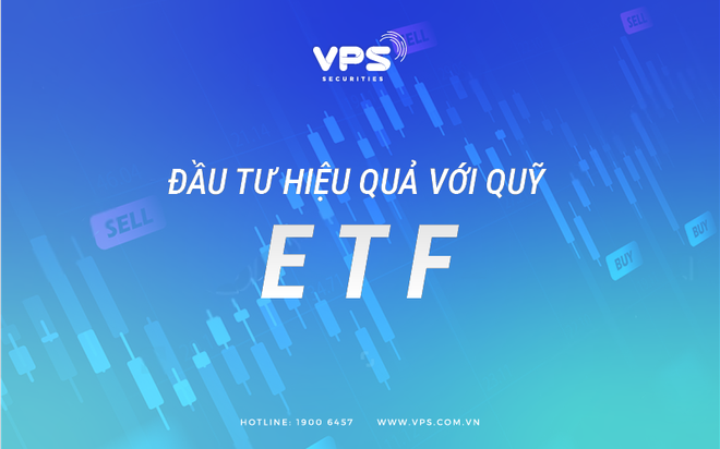 Đầu tư hiệu quả với quỹ ETF