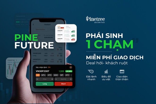 Pinetree tung sản phẩm Phái sinh 1 chạm- PineFuture với loạt ưu đãi “kép”