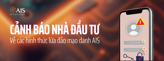 Cảnh báo lừa đảo mạo danh Công ty Chứng khoán AIS