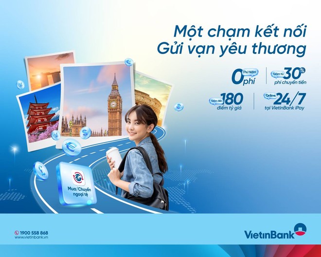 Du học an tâm với gói sản phầm “Một chạm kết nối - Gửi vạn yêu thương” của VietinBank