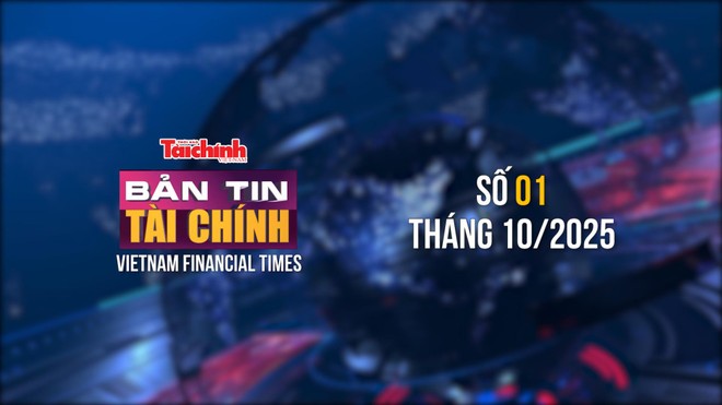 [Bản tin Tài chính] Bộ Tài chính họp báo thường kỳ quý III/2025 