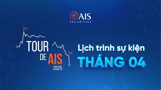 Khám phá thế giới đầu tư khác biệt cùng "Tour de AIS” tháng 4 
