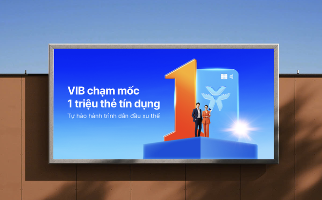 VIB cán mốc 1 triệu thẻ tín dụng: Khẳng định vị thế dẫn đầu 