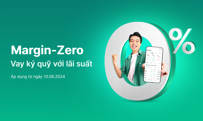 Cơ hội vàng tăng lợi nhuận với Margin-Zero không lãi vay 