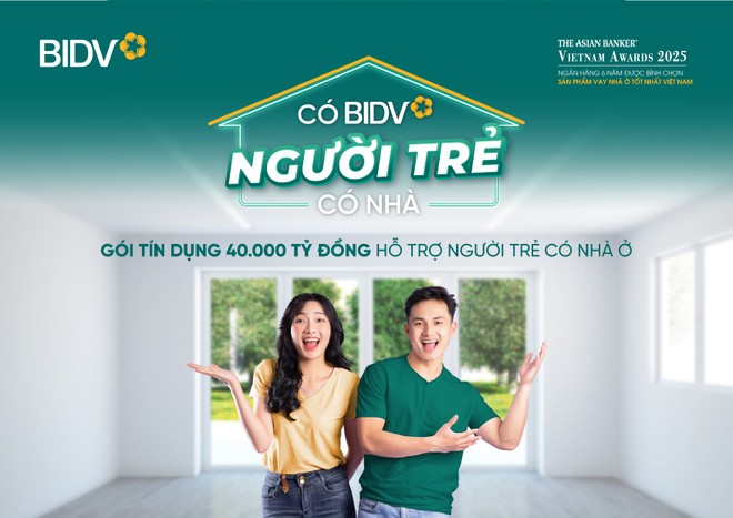 BIDV triển khai gói tín dụng 40.000 tỷ đồng hỗ trợ người trẻ có nhà