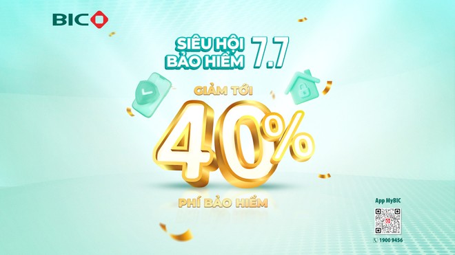 7.7: Bùng nổ ưu đãi tới 40% phí bảo hiểm tại BIC