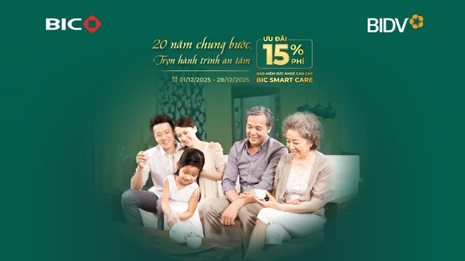 Ưu đãi 15% phí bảo hiểm sức khoẻ cao cấp mừng kỷ niệm 20 năm thương hiệu BIC